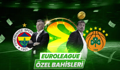 FINAL FOUR’A ÖZEL NAKİT EKSTRA ORANLAR euroleague